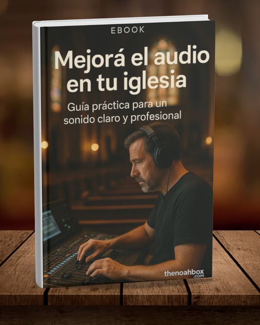 Ebook Mejorá el audio en tu iglesia – Guía práctica para un sonido claro y profesional