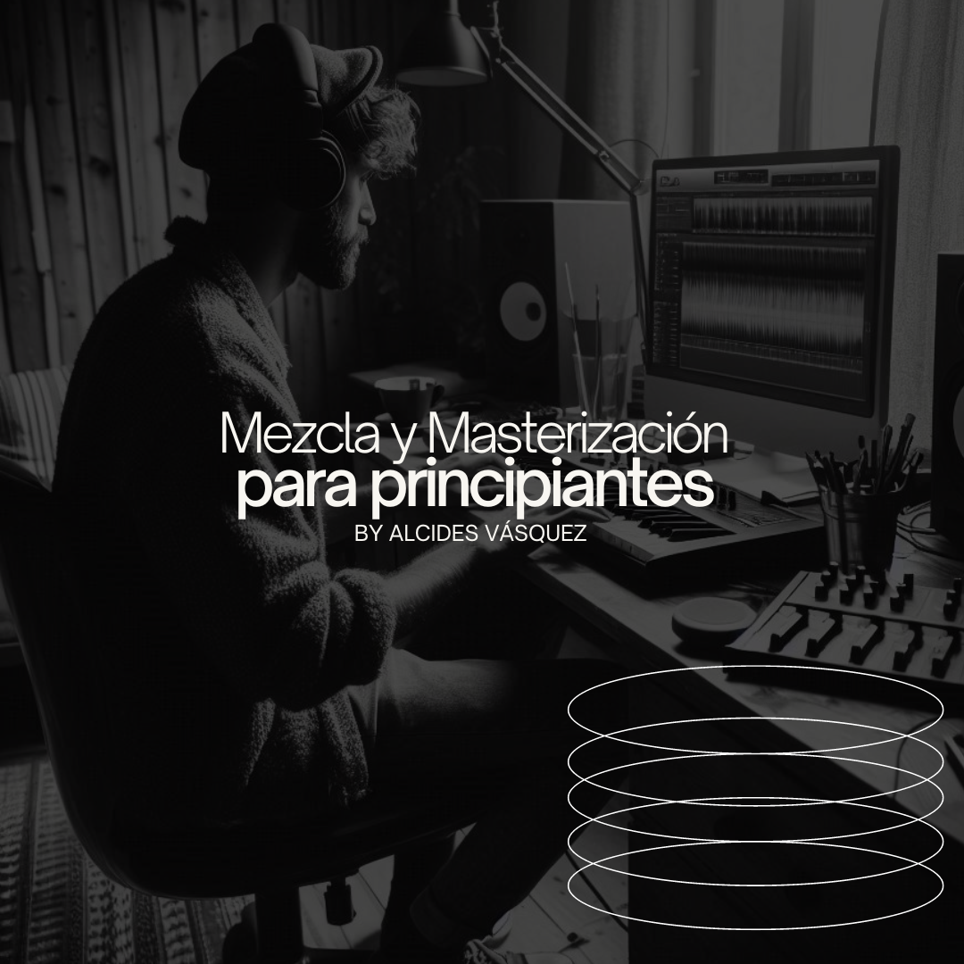 Ebook Esencial Mezcla y Masterización para Principiantes: Guía Completa Producción Musical