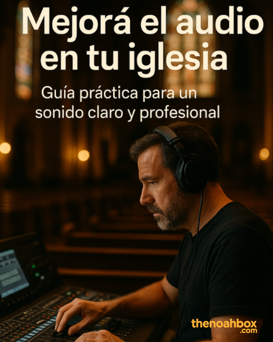Ebook Mejorá el audio en tu iglesia – Guía práctica para un sonido claro y profesional
